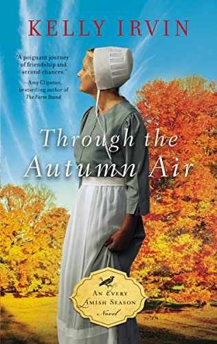 Through the Autumn Air (An Every Amish - Paperback, by Irvin Kelly - Very Good