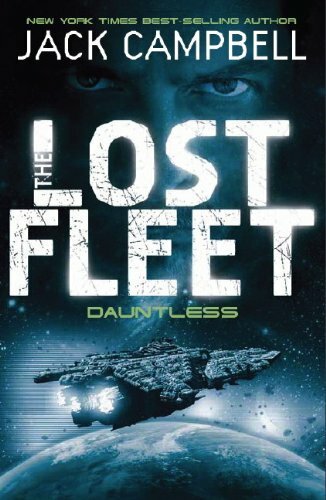 Dauntless (Lost Fleet, Book 1) By Jack Campbell