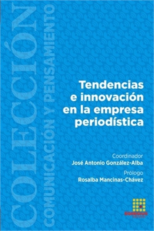 Tendencias e innovaci�n en la empresa period�stica (Paperback or Softback)