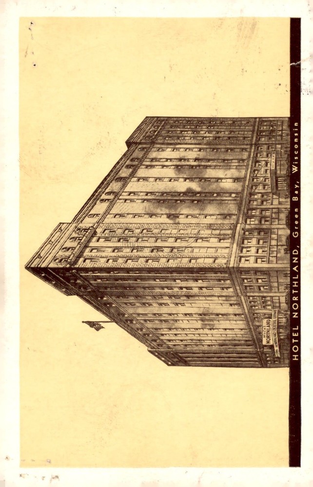 Hotel Northland, Green Bay, Wisconsin - 1955 Summer Entrant Postcard