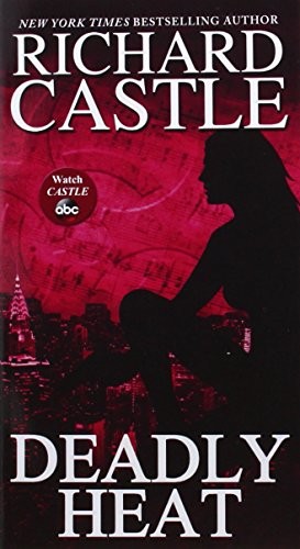 Deadly Heat (Nikki Heat), Castle, Richard