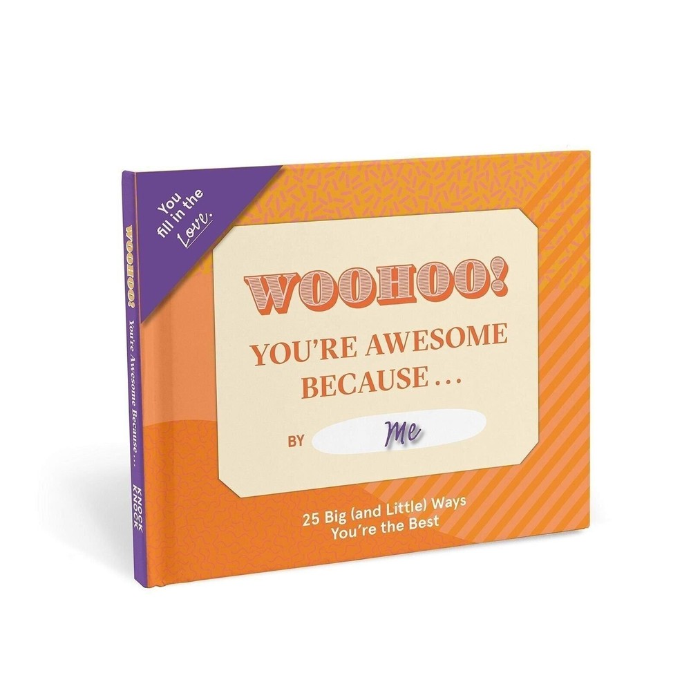 Knock Knock You're Awesome Because Fill in the Love Because Book
