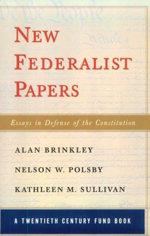 New Federalist Papers : Essays in Defense of the Constitution PapFree US Delivery | ISBN:0393317374