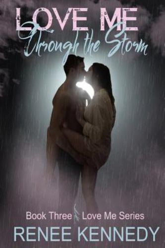 Love Me - Through the Storm, Paperback by Kennedy, Renee, Like New Used, Free...