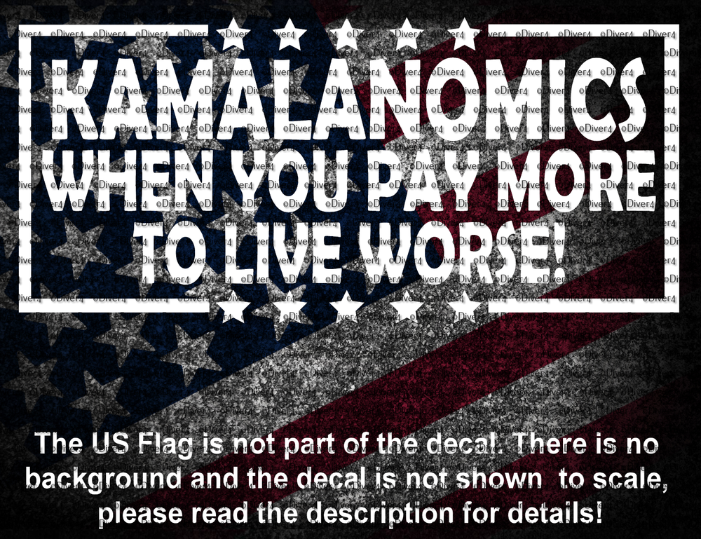 Kamalanomics When You Pay More To Live Worse Decal Anti Kamala Walz