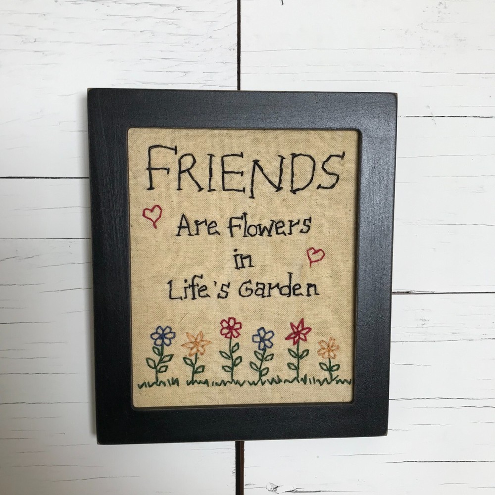 Friends  are Flowers in Life's Garden Vintage Look Framed Stitchery 7