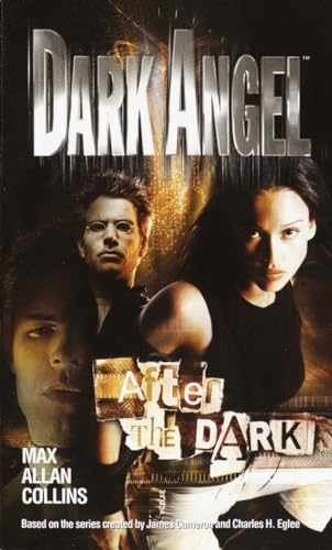 After the Dark (Dark Angel, Book - Paperback, by Collins Max Allan - Very Good