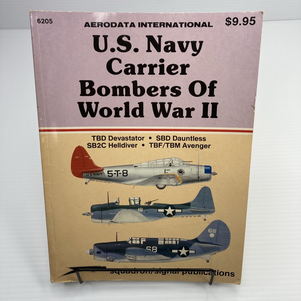 U.S. Navy Carriers Bombers of World War II 1987 PB Squadron/Signal Publications