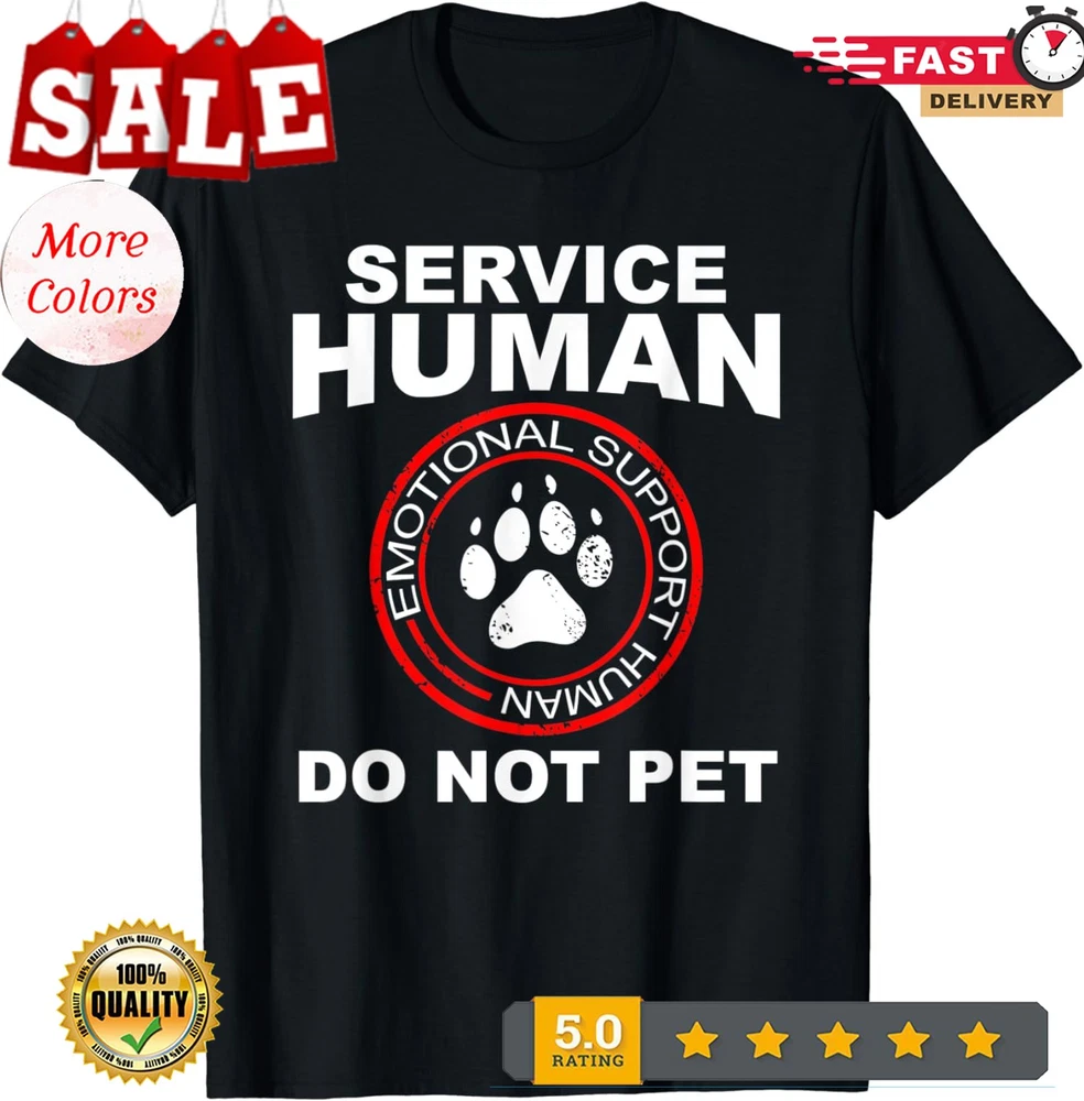 2026/Service Human Funny Dog Owner Emotional Support Human Unisex T-Shirt