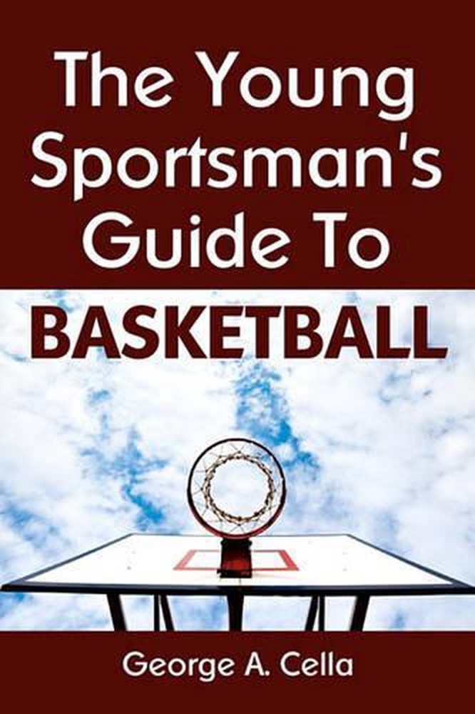 Young Sportsman's Guide To Basketball by George A. Cella (English) Paperback Boo