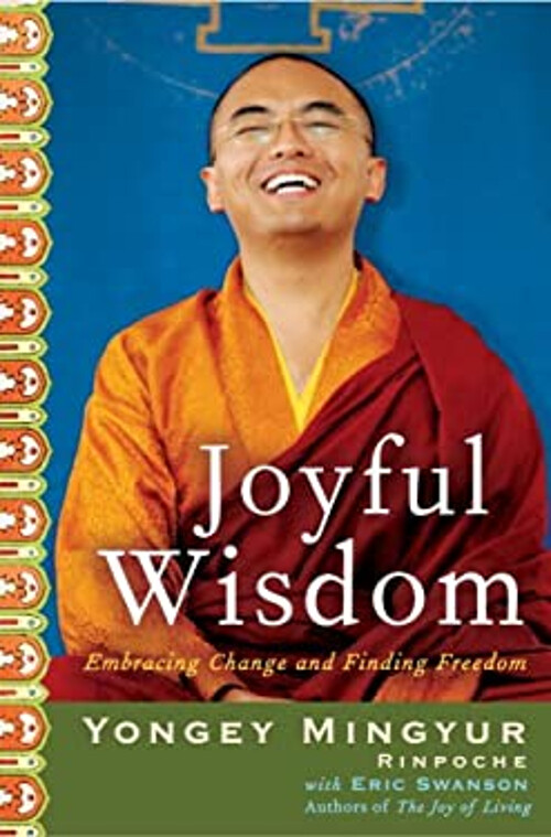 Joyful Wisdom Embracing Change and Finding Freedom Hardcover Guide to Transformation and Clarity