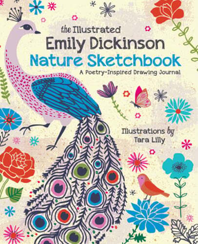 The Illustrated Emily Dickinson Nature Sketchbook: A Poetry-Inspired Drawing