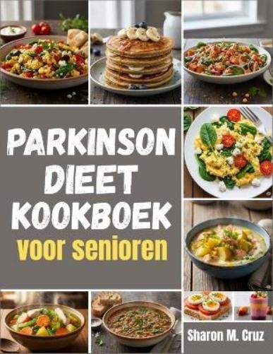 Sharon M Cruz Parkinson Dieet kookboek voor senioren (Paperback)Another great item from Rarewaves USA | Free delivery!