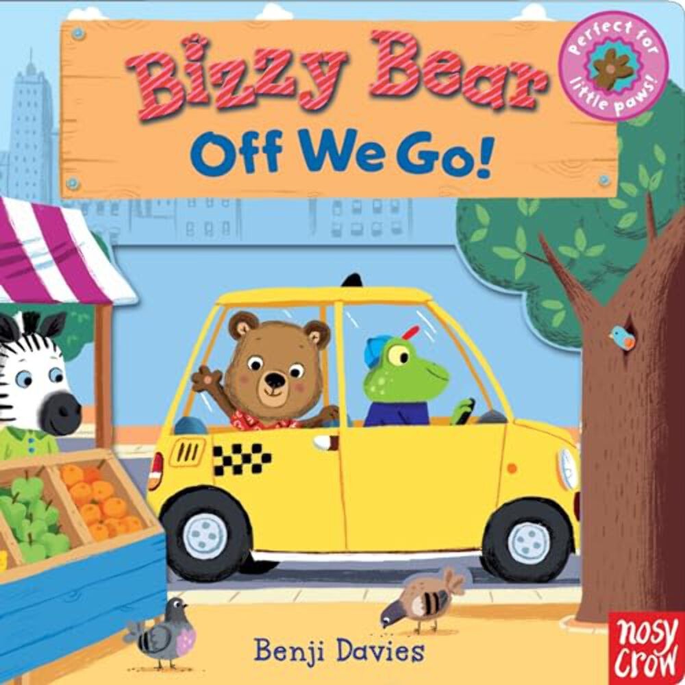Bizzy Bear: Off We Go!: (Interactive Board Book about a Vacation Adventure for T
