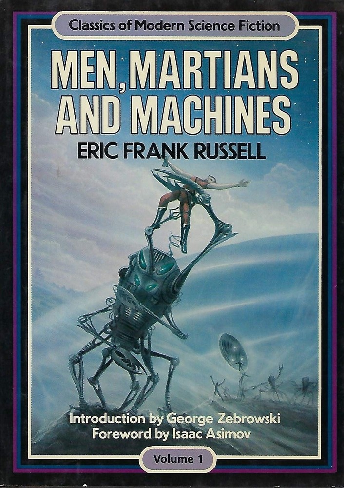 Men Martians and Machines (Classics of Modern Science Fiction Volume 1)