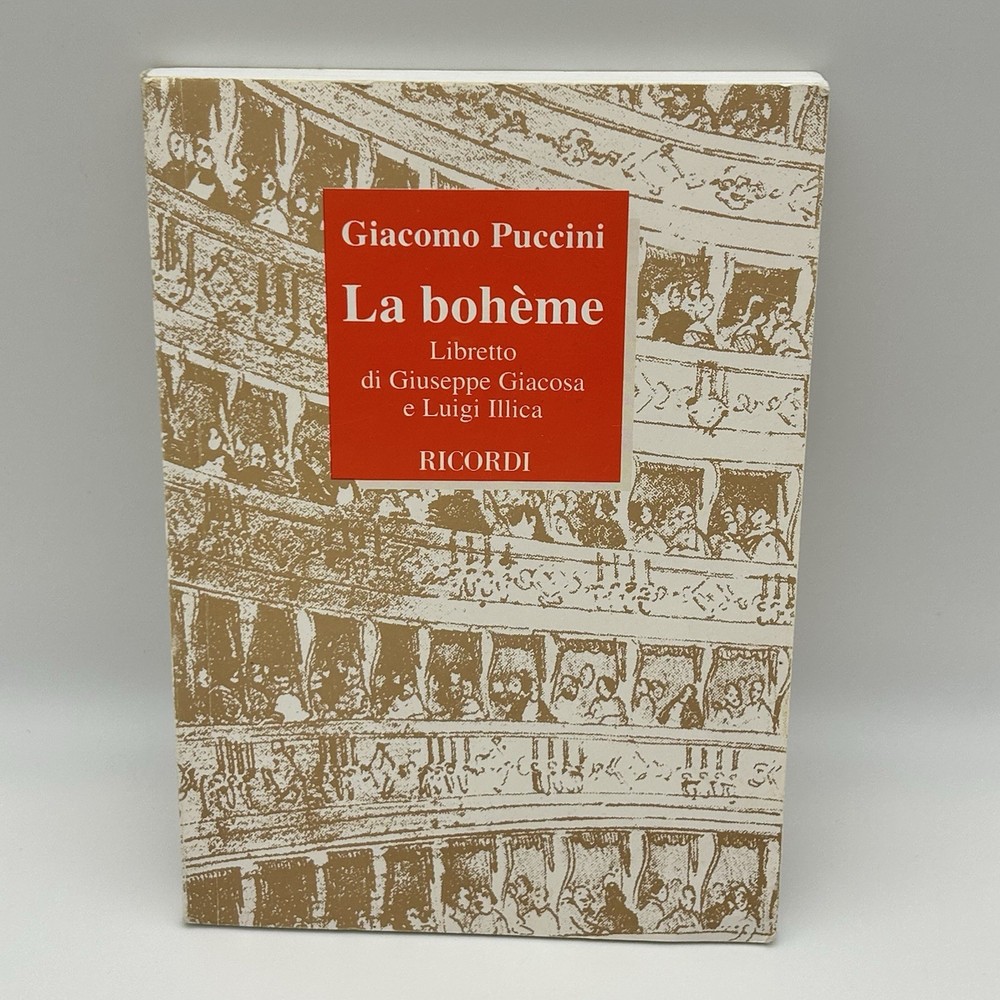 Puccini - La Boheme Ricordi: Libretto di Giacosa/Illica Vocal Score, IN ITALIANO