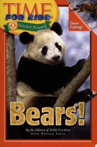 Time For Kids: Bears! (Time For Kids Science Scoops) by Editors of TIME For Kids