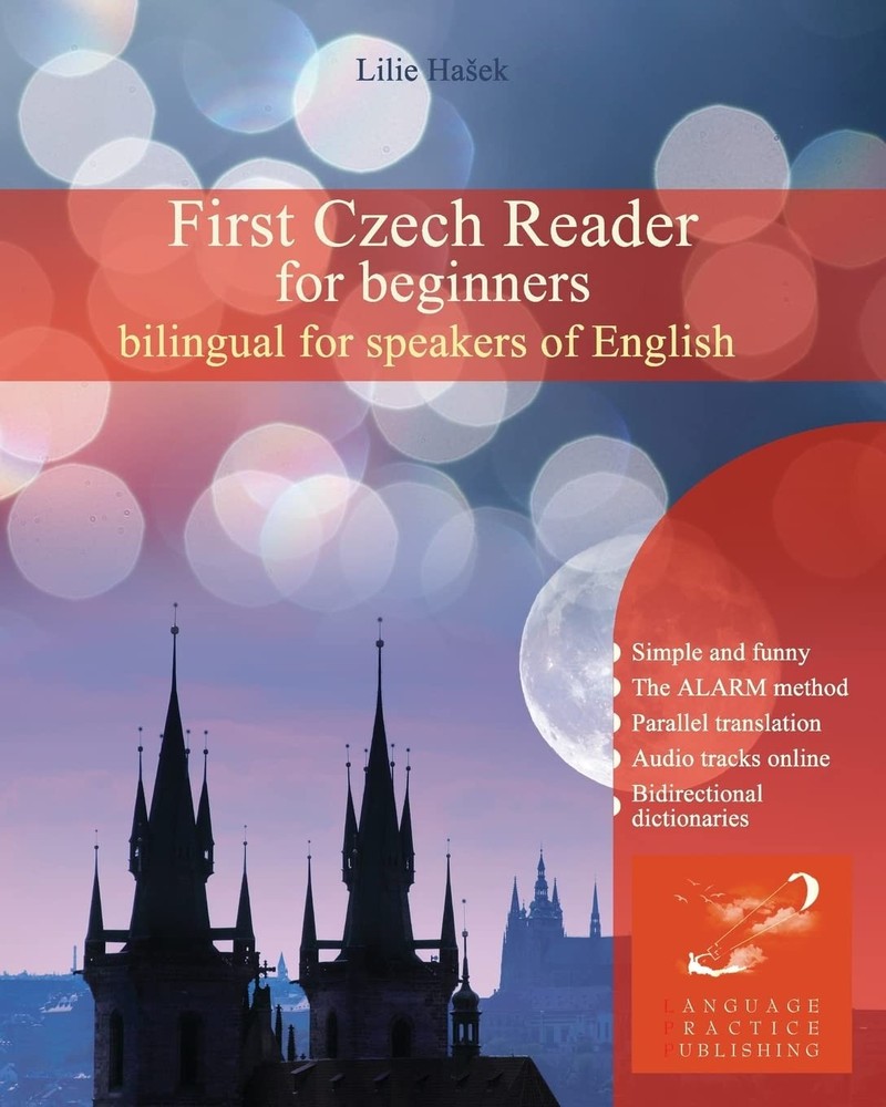 First Czech Reader for Beginners: Bilingual for Speakers of English (Graded ...