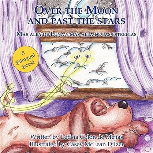 Over the Moon and Past the Stars (Paperback or Softback)