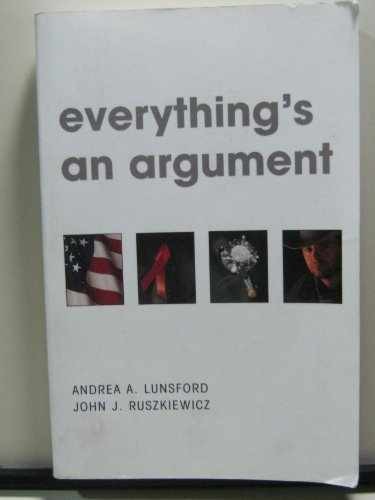 Everything's an Argument - Paperback, by Lunsford Andrea A.; - Very Good