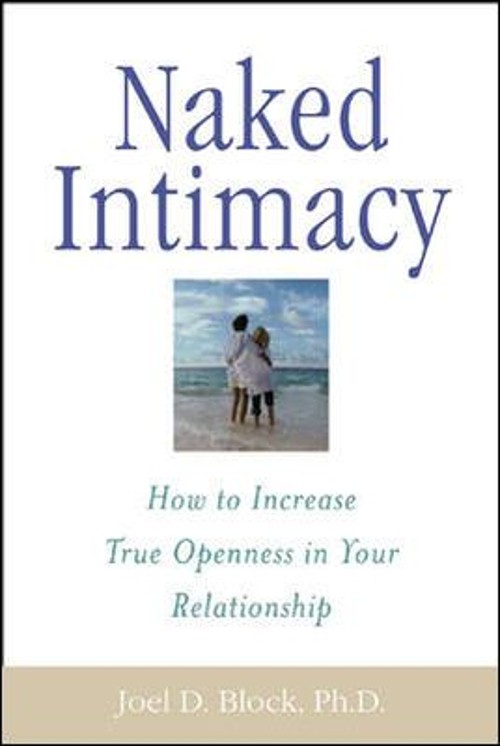 Naked Intimacy : How to Increase True Openness in Your RelationshFree US Delivery | ISBN:0071395180