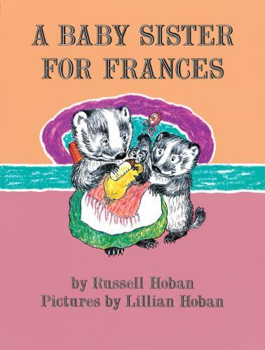 A Baby Sister for Frances (I Can Read Level 2) by Hoban, Russell, Good Book