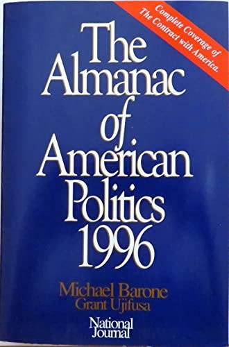 The Almanac of American Politics 1996 - Paperback By Barone, Michael - GOOD