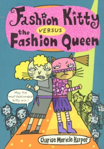 Fashion Kitty Versus the Fashion Qu..., Harper, Charise