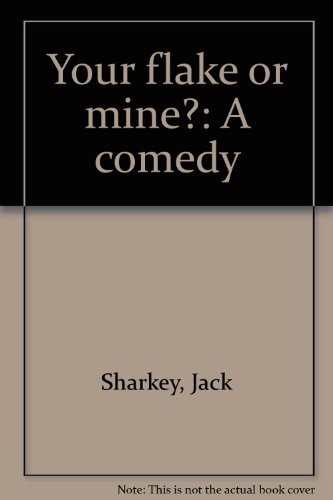 Jack Sharkey Your Flake or Mine? (Paperback)Another great item from Rarewaves USA | Free delivery!