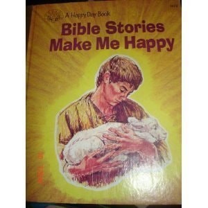 Bible Stories Make Me Happy by Hayes, Wanda, Very Good Book