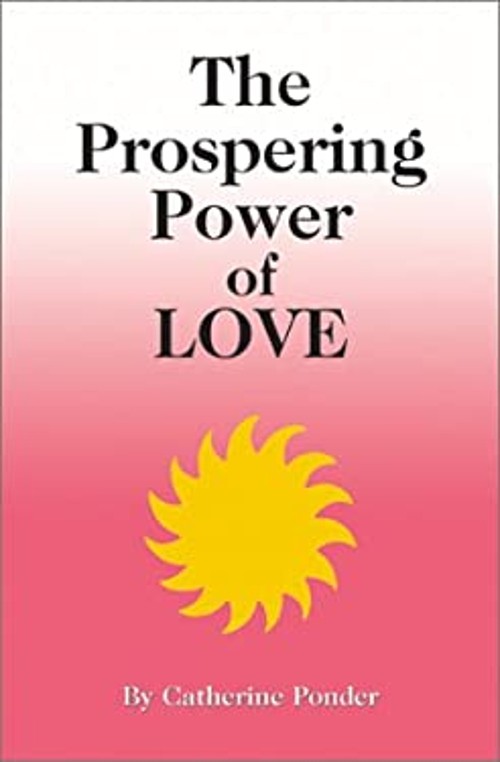 The Prospering Power of Love Paperback Catherine PonderFree US Delivery | ISBN:0875165257