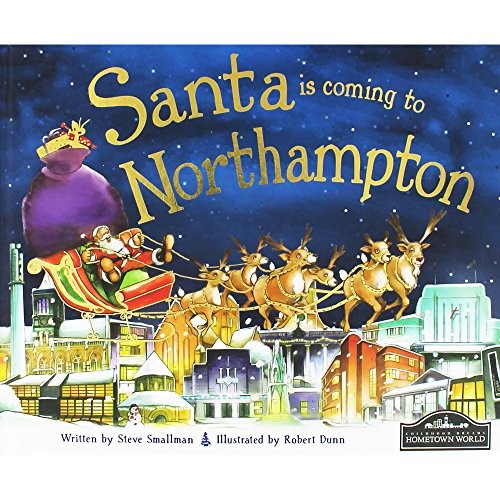 Santa is Coming to Northampton by Steve Smallman Book The Fast Free ShippingFREE US DELIVERY | ISBN: 1849934037 | Quality Books