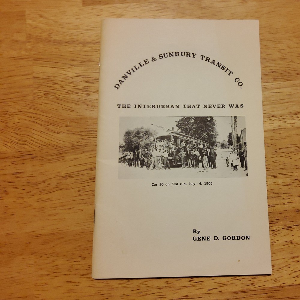 Danville & Sunbury Interurban Pennsylvania 1975 Street Railroads Trolley Illus