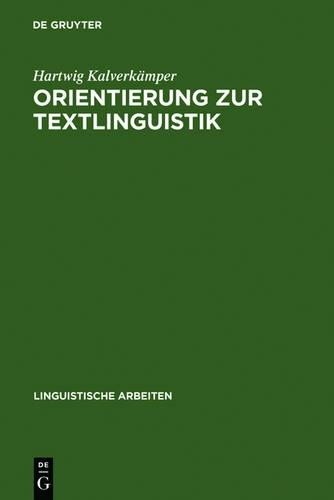 Hartwig Kalverkämper Orientierung Zur Textlinguistik (Hardback)