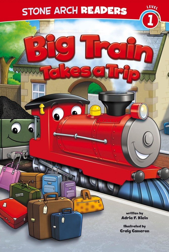 Big Train Takes a Trip (Stone Arch Readers, Level 1) by Klein