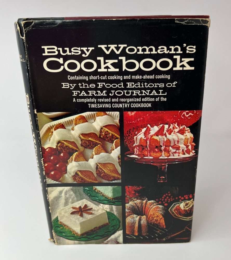 Busy Woman's Cookbook by The Food Editors of the Farm Journal- 1971 HC w/ DJ