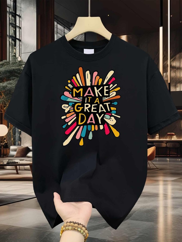 Vibrant Make It A Great Day T-Shirt Unisex Positive Motivational Funny Top