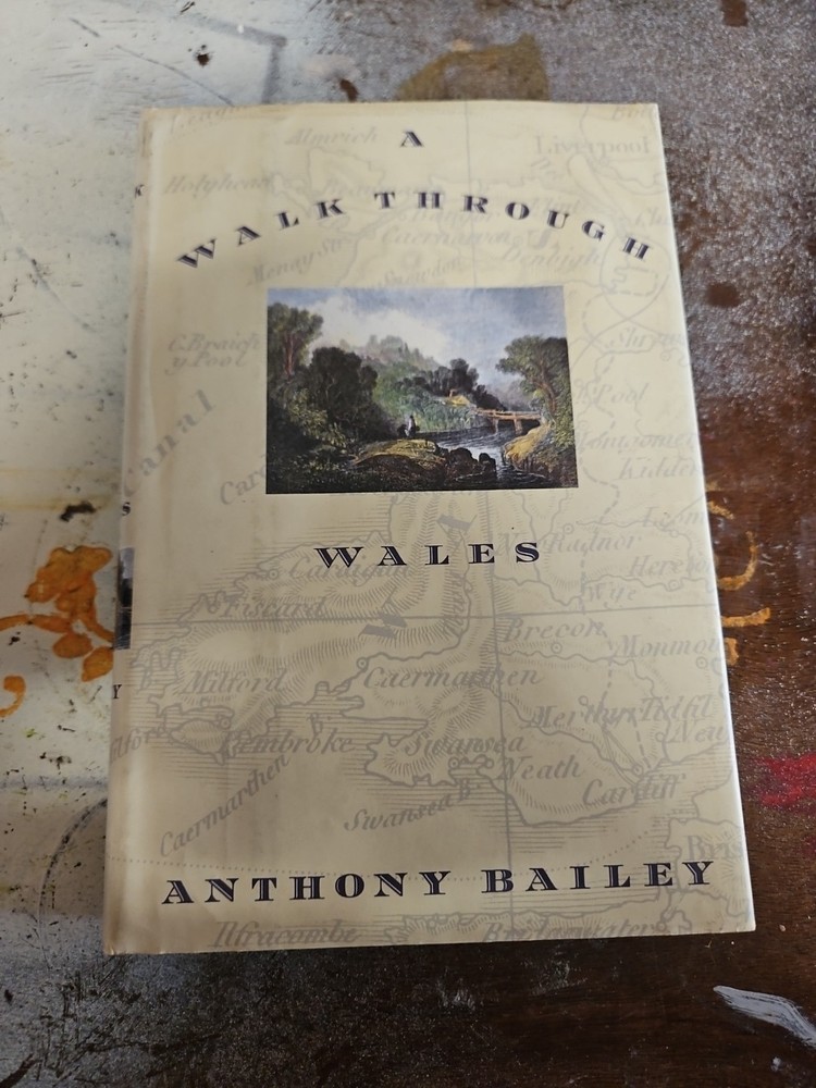A WALK THROUGH WALES By Anthony Bailey - Hardcover *Excellent Condition*