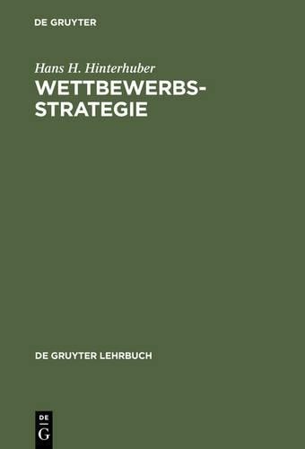 Hans H Hinterhuber Wettbewerbsstrategie (Hardback)