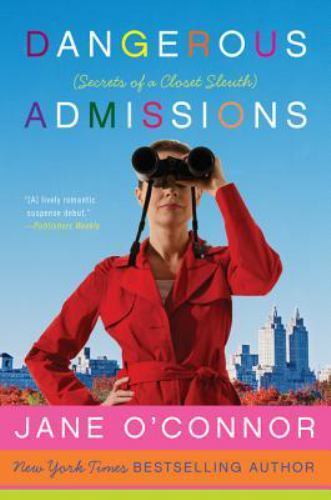 Dangerous Admissions : Secrets of a Closet Sleuth, Paperback by O'Connor, Jan...