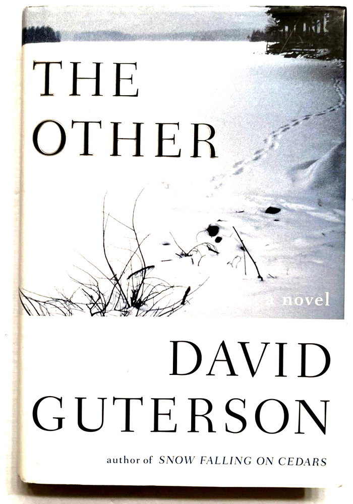 THE OTHER By DAVID GUTERSON 2008 First Edition SIGNED HC/DJ Novel