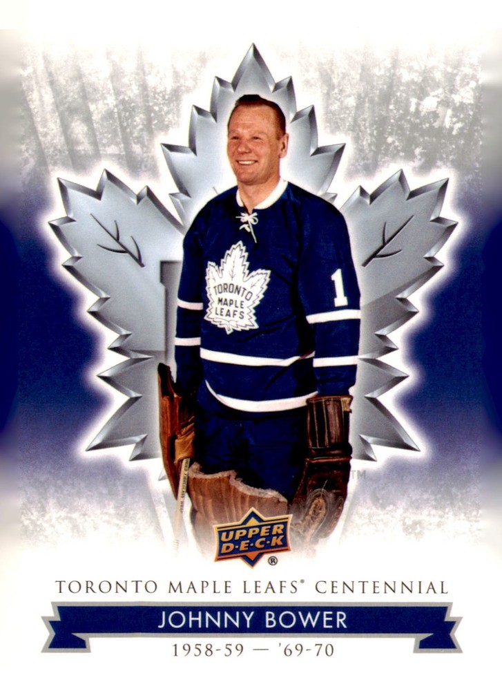 2017 Upper Deck Toronto Maple Leafs Centennial Johnny Bower