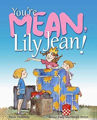 You're Mean, Lily Jean! - Hardcover, by Wishinsky Frieda - Acceptable j