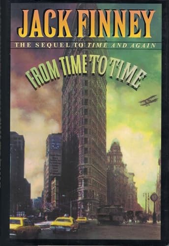 From Time to Time: The Sequel to Time and Again by Finney