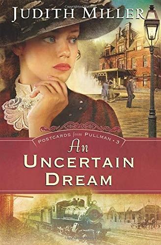 An Uncertain Dream (Postcards from P..., Miller, Judith