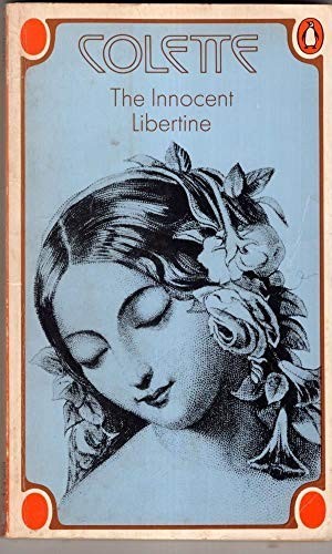 The Innocent Libertine by Colette Paperback / softback Book The Fast FreeFREE US DELIVERY | ISBN: 0140034552 | Quality Books