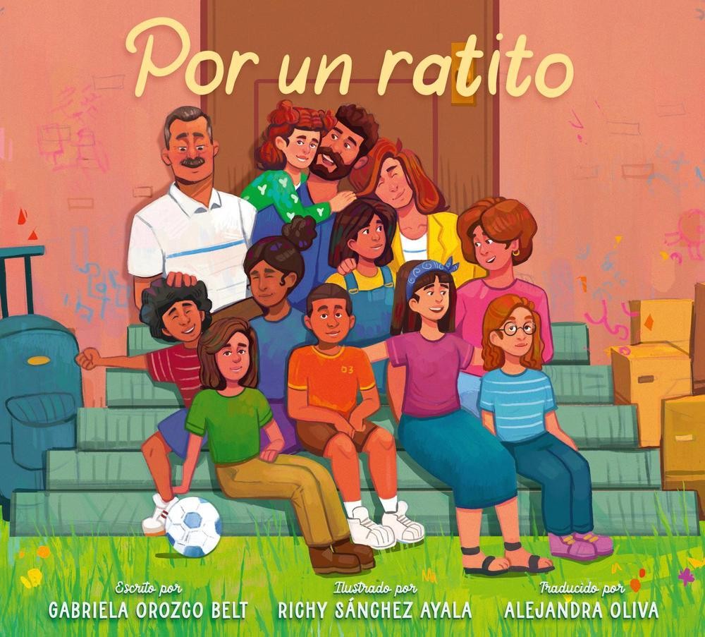 Por Un Ratito: Only for a Little While (Spanish Edition) by Gabriela Orozco Belt