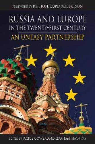 Lord Robertson Russia and Europe in the Twenty-First Century (Hardback)