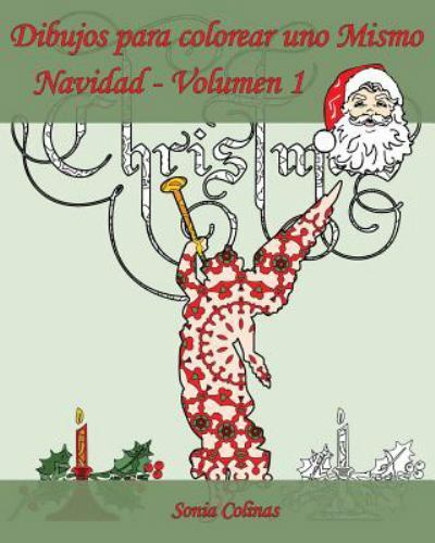 Dibujos para colorear uno mismo Navidad/ Christmas Coloring Pages : ¡Es hora ...