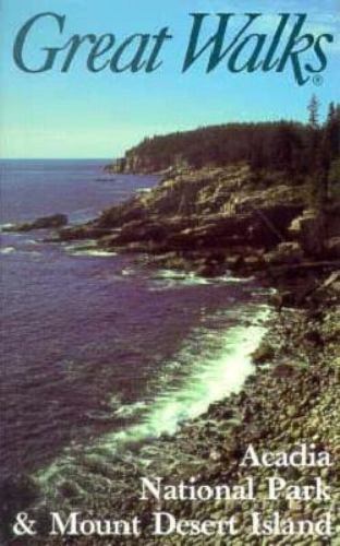 Great Walks of Acadia National Park and Mount Desert (Great Walks Ser. ; No. 1)by Great Walks Inc; Gillmore, Robert | PB | VeryGood-image